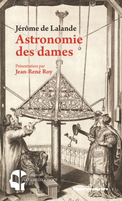 Astronomie des dames : Presentation par Jean-Rene Roy, PDF eBook