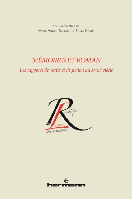 Memoires et roman : Les rapports entre verite et fiction au XVIIIe siecle, PDF eBook