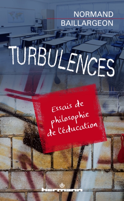 Turbulences : Essais de philosophie de l'education, PDF eBook