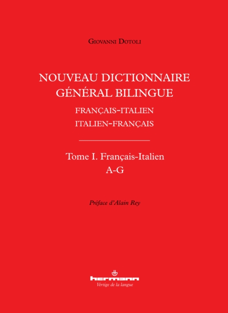 Nouveau dictionnaire general bilingue francais-italien/italien-francais, tome I : francais-italien, lettres A-G, PDF eBook
