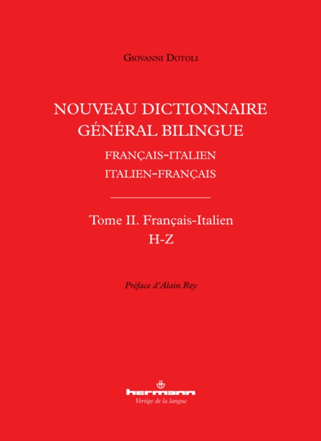 Nouveau dictionnaire general bilingue francais-italien/italien-francais, tome II : francais-italien, lettres H-Z, PDF eBook