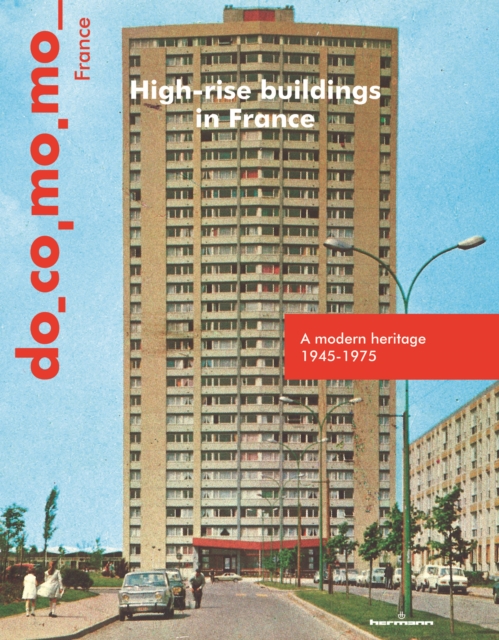 High-rise buildings in France : A modern heritage 1945-1975, Special Bulletin issue, March 2020, PDF eBook