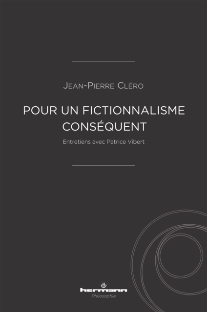 Pour un fictionnalisme consequent : Entretiens avec Patrice Vibert, PDF eBook