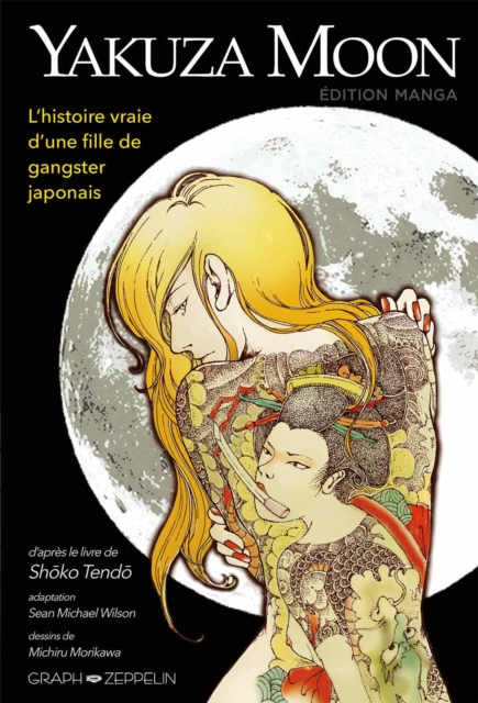 Yakuza Moon - L'histoire vraie d'une fille de gangster japonais, EPUB eBook