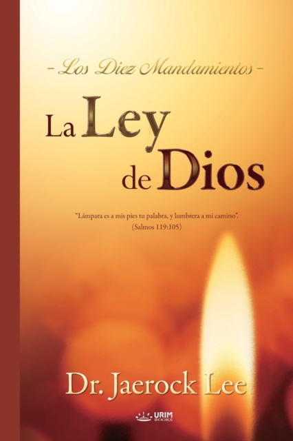 La Ley de Dios : The Law of God (Spanish), Paperback / softback Book