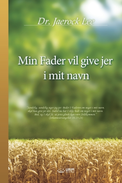 En Kommentar Til Udgivelsen : My Father Will Give to You in My Name (Danish), Paperback / softback Book