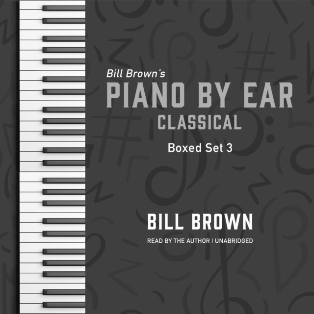 Piano by Ear: Classical Box Set 3, eAudiobook MP3 eaudioBook