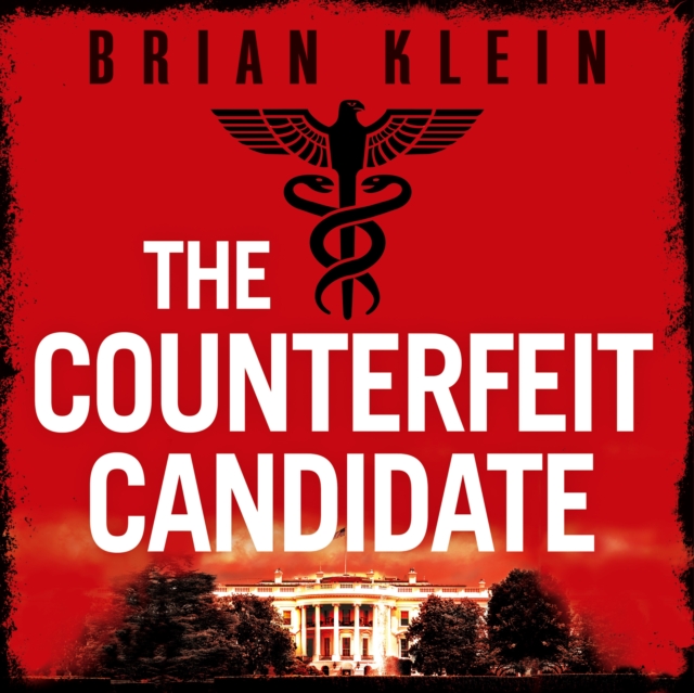 The Counterfeit Candidate, eAudiobook MP3 eaudioBook