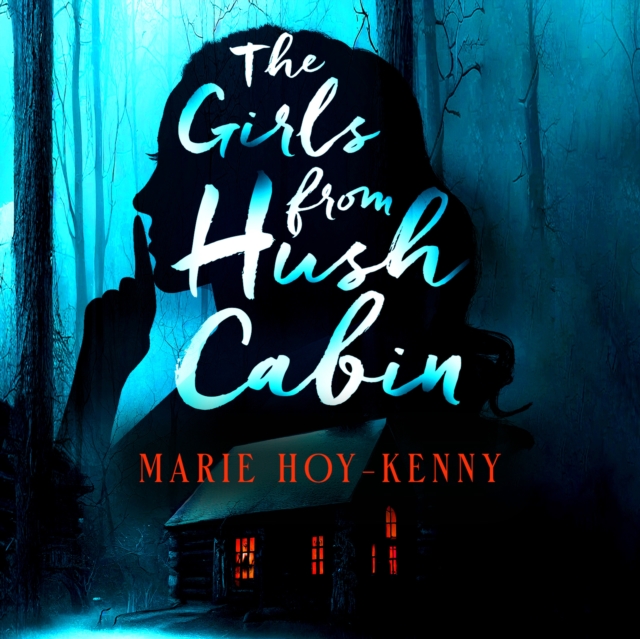The Girls from Hush Cabin, eAudiobook MP3 eaudioBook