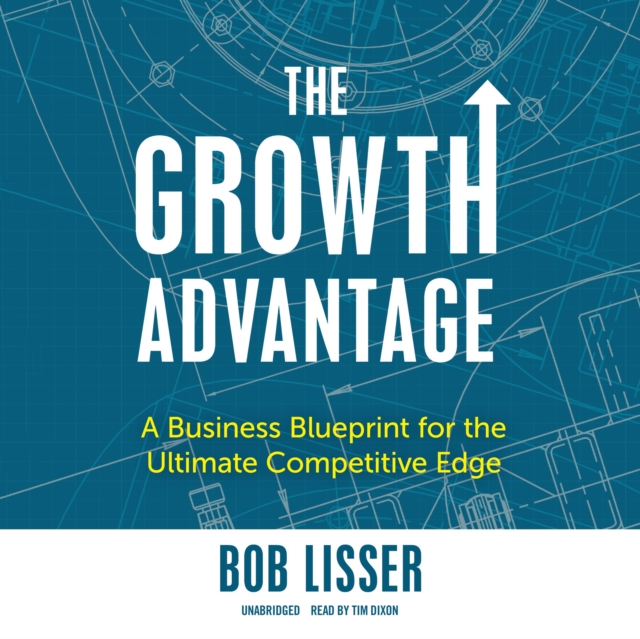The Growth Advantage, eAudiobook MP3 eaudioBook