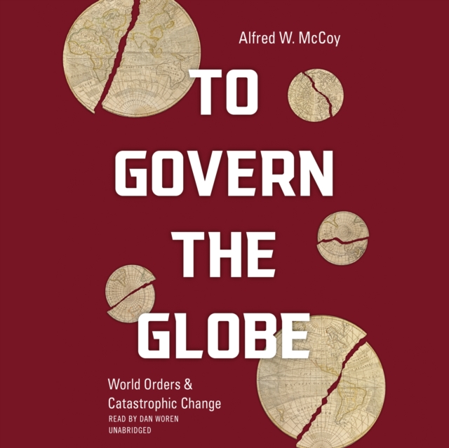 To Govern the Globe, eAudiobook MP3 eaudioBook