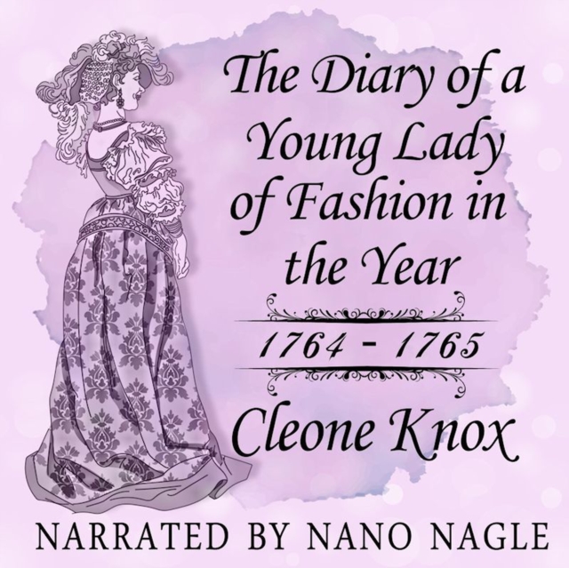 The Diary of a Young Lady of Fashion 1764-1765, eAudiobook MP3 eaudioBook