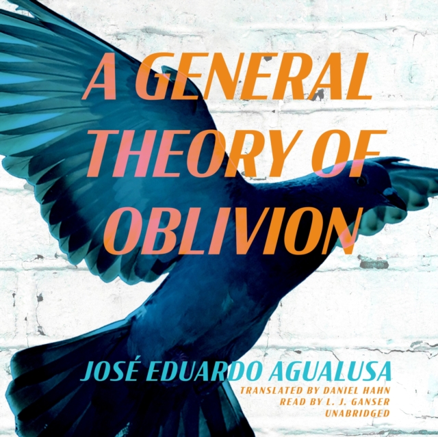 A General Theory of Oblivion, eAudiobook MP3 eaudioBook