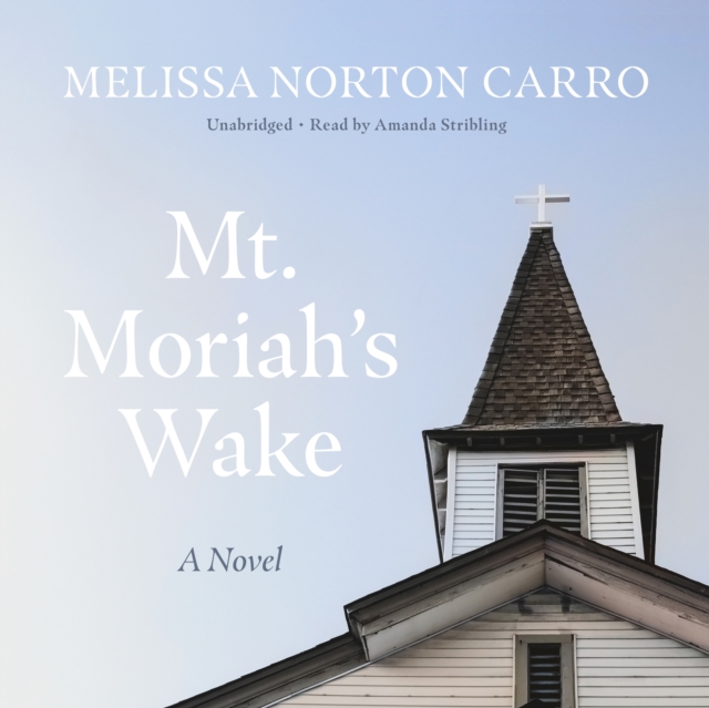 Mt. Moriah's Wake, eAudiobook MP3 eaudioBook