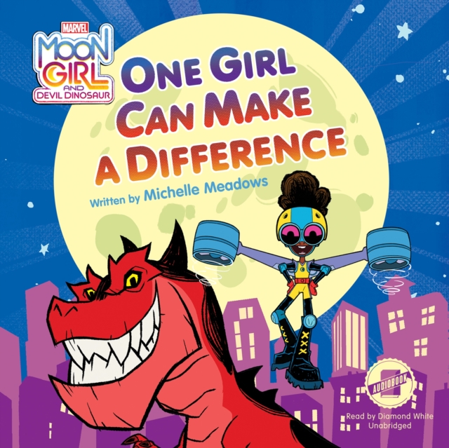 Moon Girl and Devil Dinosaur: One Girl Can Make a Difference, eAudiobook MP3 eaudioBook