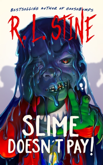 Slime Doesn't Pay!, EPUB eBook