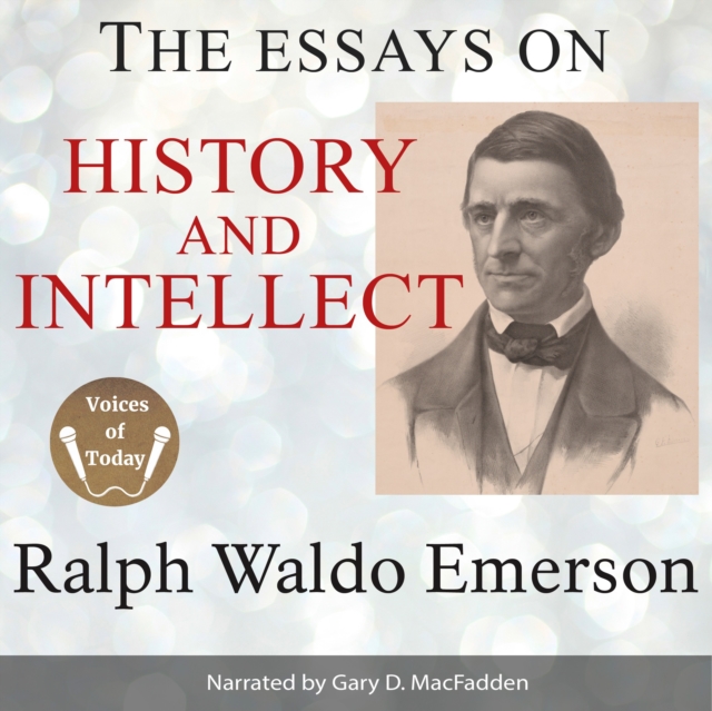 The Essays on History and Intellect, eAudiobook MP3 eaudioBook