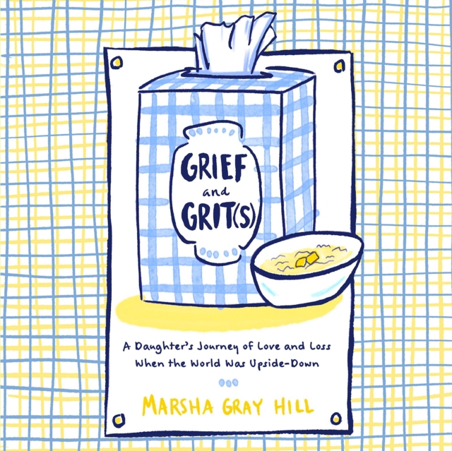 Grief and Grit(s), eAudiobook MP3 eaudioBook