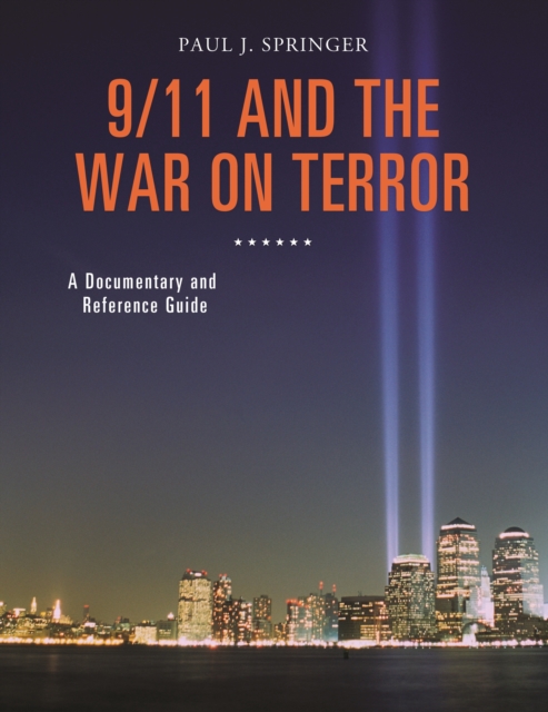 9/11 and the War on Terror : A Documentary and Reference Guide, EPUB eBook