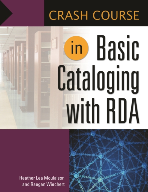 Crash Course in Basic Cataloging with RDA, EPUB eBook