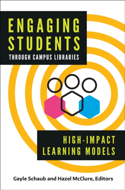 Engaging Students through Campus Libraries : High-Impact Learning Models, EPUB eBook