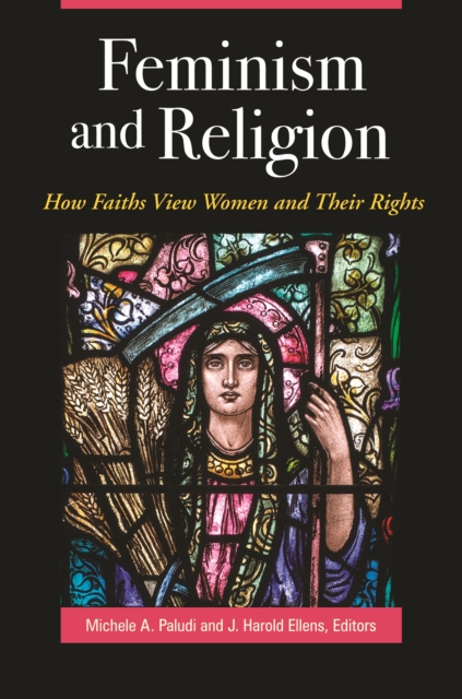 Feminism and Religion : How Faiths View Women and Their Rights, EPUB eBook