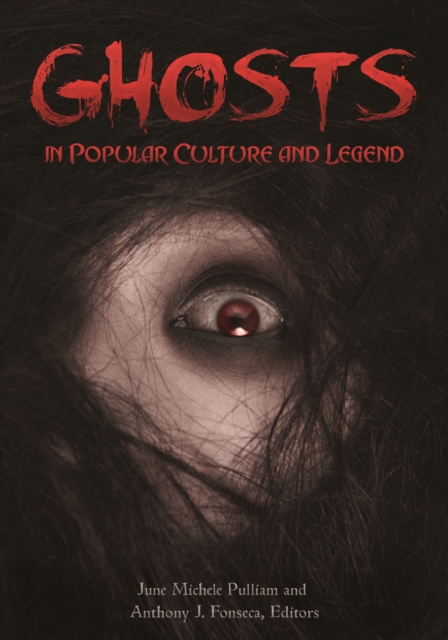 Ghosts in Popular Culture and Legend, EPUB eBook