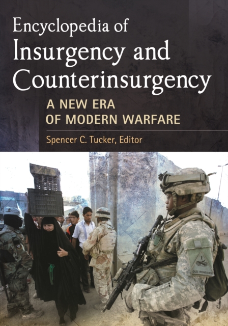 Encyclopedia of Insurgency and Counterinsurgency : A New Era of Modern Warfare, EPUB eBook