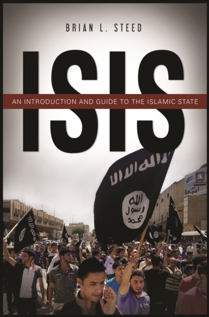 ISIS : An Introduction and Guide to the Islamic State, EPUB eBook