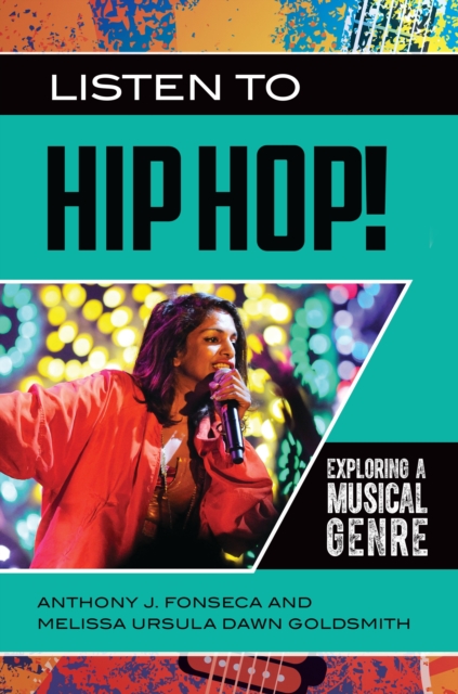 Listen to Hip Hop! : Exploring a Musical Genre, EPUB eBook