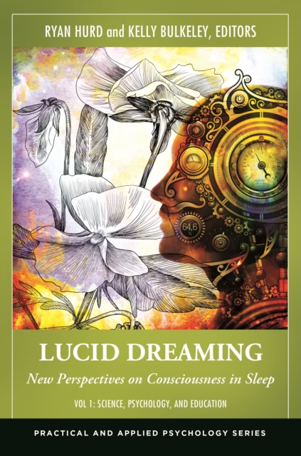 Lucid Dreaming : New Perspectives on Consciousness in Sleep [2 volumes], EPUB eBook