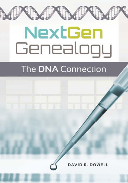 NextGen Genealogy : The DNA Connection, EPUB eBook