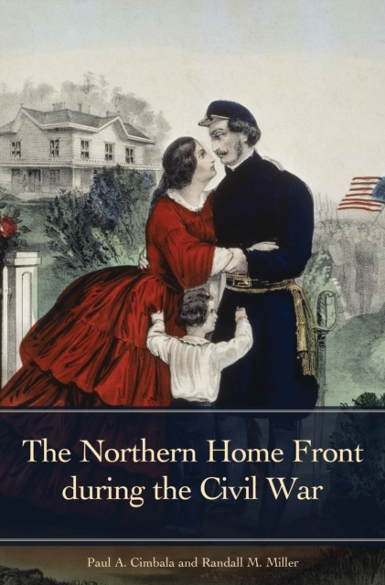 The Northern Home Front during the Civil War, EPUB eBook