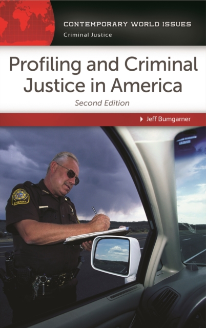 Profiling and Criminal Justice in America : A Reference Handbook, EPUB eBook