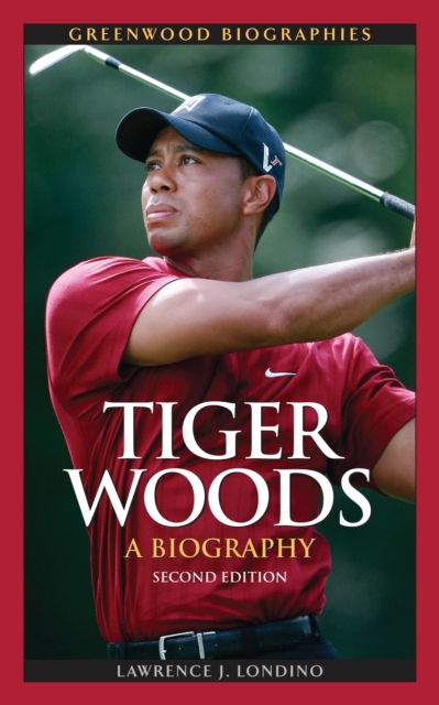 Tiger Woods : A Biography, EPUB eBook