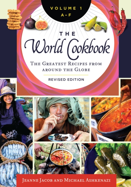 The World Cookbook : The Greatest Recipes from around the Globe [4 volumes], EPUB eBook