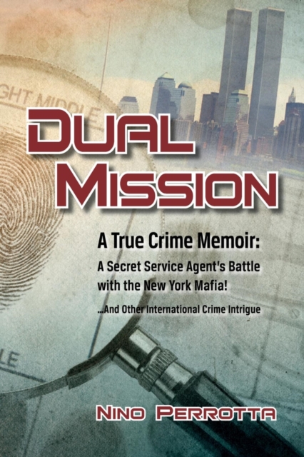 Dual Mission : A True Crime Memoir, EPUB eBook