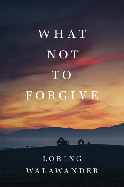 What Not to Forgive, EPUB eBook