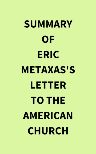 Summary of Eric Metaxas's Letter to the American Church, EPUB eBook