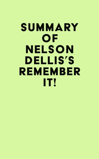 Summary of Nelson Dellis's Remember It!, EPUB eBook