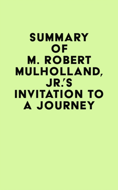 Summary of M. Robert Mulholland, Jr.'s Invitation to a Journey, EPUB eBook