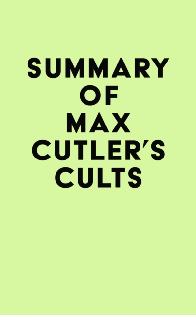 Summary of Max Cutler's Cults, EPUB eBook