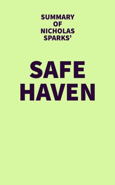 Summary of Nicholas Sparks' Safe Haven, EPUB eBook