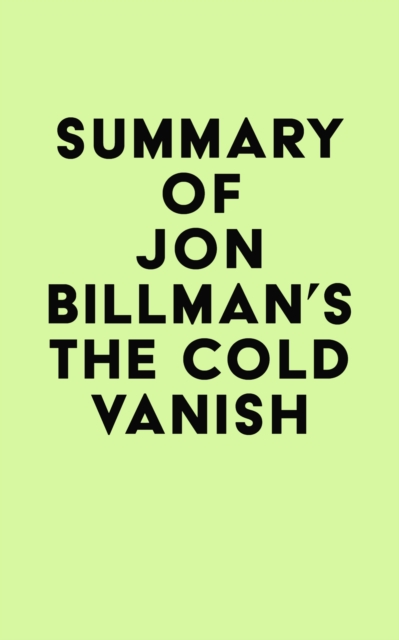 Summary of Jon Billman's The Cold Vanish, EPUB eBook