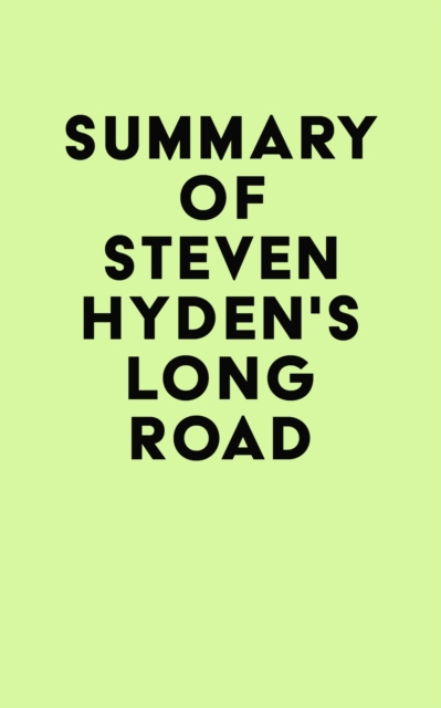 Summary of Steven Hyden's Long Road, EPUB eBook