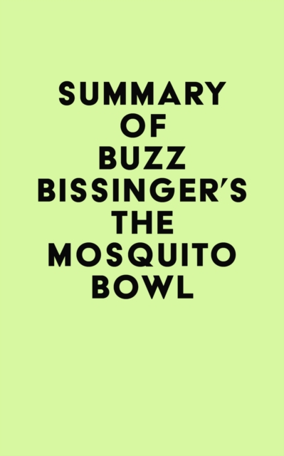 Summary of Buzz Bissinger's The Mosquito Bowl, EPUB eBook