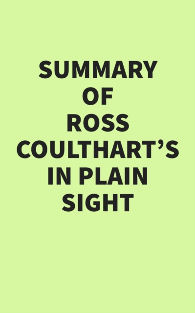 Summary of Ross Coulthart's In Plain Sight, EPUB eBook