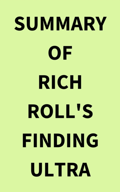 Summary of Rich Roll's Finding Ultra, EPUB eBook