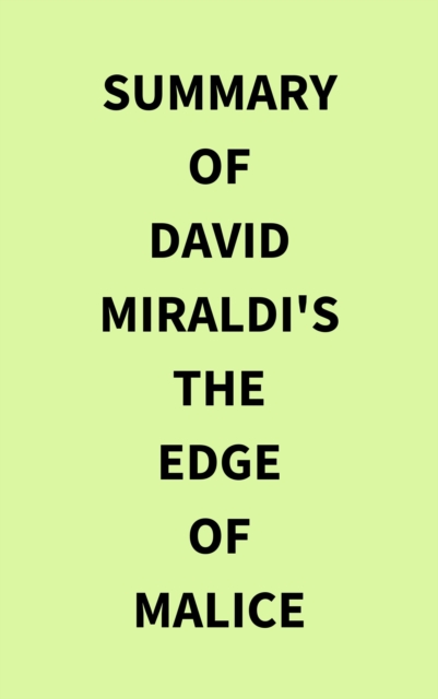 Summary of David Miraldi's The Edge of Malice, EPUB eBook