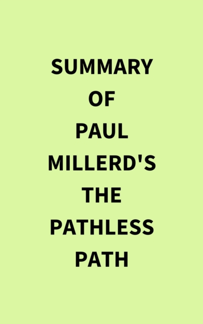Summary of Paul Millerd's The Pathless Path, EPUB eBook